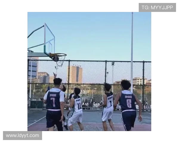 篮球点燃青春梦想激情追逐赛场辉煌见证团队力量成长